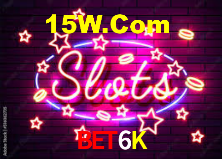 Bet6K,Bet6K Bet